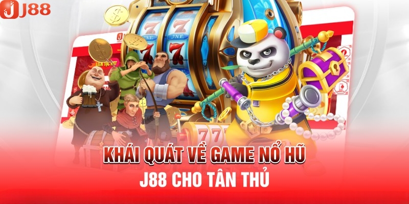 J88 nổ hũ