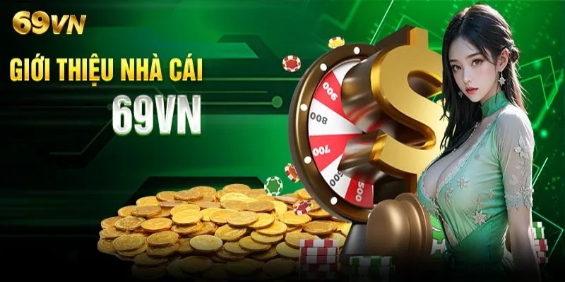 Top 3 nhà cái tổng hợp uy tín - 69VN